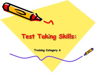 Test Taking Skills: