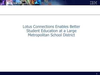 Lotus Connections Enables Better Student Education at a Large Metropolitan School District