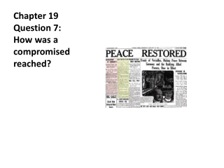 Chapter 19 Question 7: How was a compromised reached?