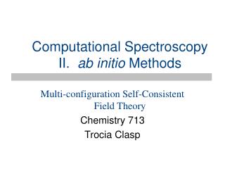 Computational Spectroscopy II. ab initio Methods