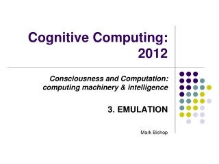 Cognitive Computing: 2012