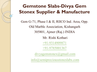 Gemstone Slabs-Divya Gem Stonex Supplier & Manufacture