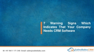 7 Warning Signs Which Indicates That Your Company Needs CRM Software