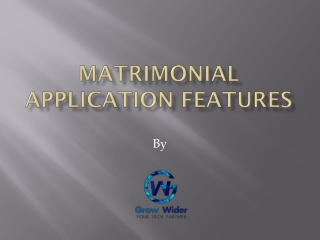 Matrimonial apps Features | Grow Wider