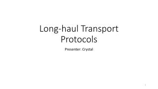 Long-haul T ransport Protocols