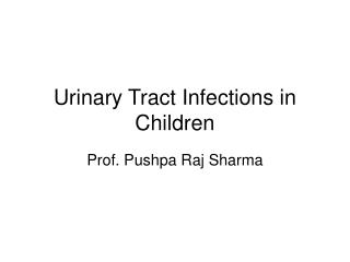 Urinary Tract Infections in Children