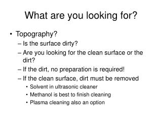 What are you looking for?