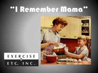 “I Remember Mama”