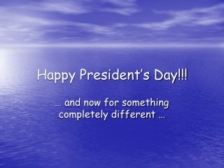 Happy President’s Day!!!