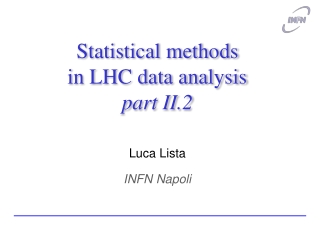 Statistical methods in LHC data analysis part II.2