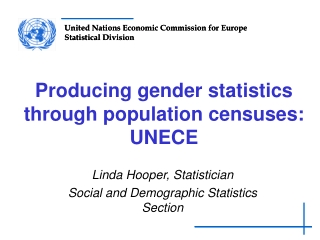 Producing gender statistics through population censuses: UNECE