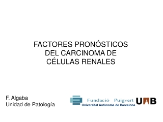 FACTORES PRONÓSTICOS DEL CARCINOMA DE CÉLULAS RENALES