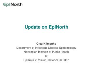 Update on EpiNorth