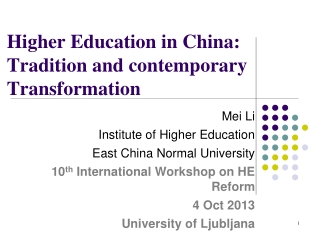 Higher Education in China: Tradition and contemporary Transformation