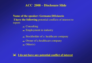 ACC 2008 – Disclosure Slide