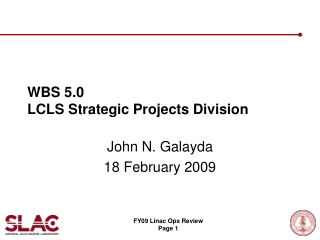 WBS 5.0 LCLS Strategic Projects Division