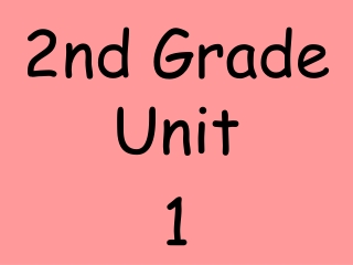 2nd Grade Unit 1