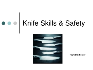 Knife Skills &amp; Safety