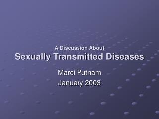 A Discussion About Sexually Transmitted Diseases
