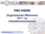 PRO VISION Organizaci n Misionera Chilena Interdenominacional