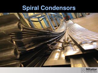 Spiral Condensors