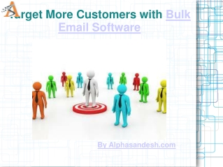 How to Target More Customers with Bulk Email Software?