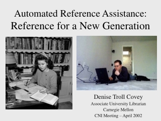 Automated Reference Assistance: Reference for a New Generation