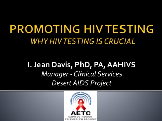 WHY HIV TESTING IS CRUCIAL