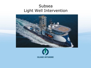 Subsea Light Well Intervention