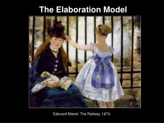 The Elaboration Model