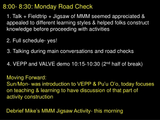 8:00- 8:30: Monday Road Check