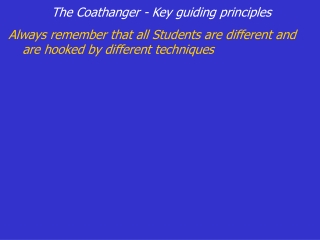 The Coathanger - Key guiding principles