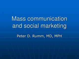 Mass communication and social marketing