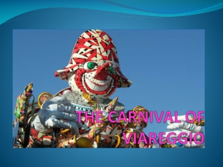 THE CARNIVAL OF VIAREGGIO