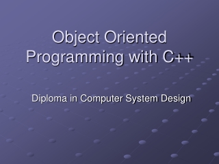 Object Oriented Programming with C++