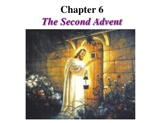 Chapter 6 The Second Advent