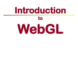 Introduction to WebGL