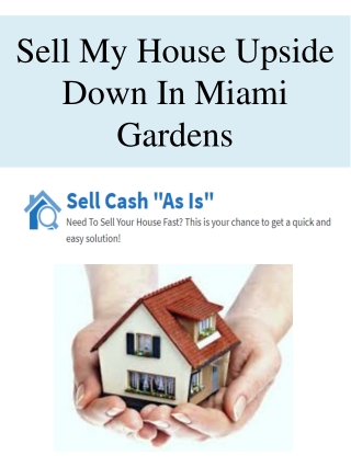 Sell My House Upside Down In Miami Gardens