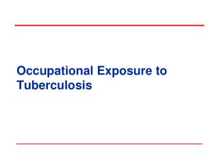 Occupational Exposure to Tuberculosis
