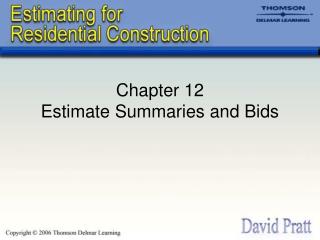 Chapter 12 Estimate Summaries and Bids