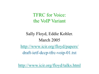 TFRC for Voice: the VoIP Variant
