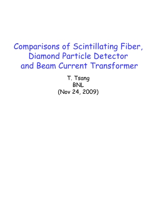 Comparisons of Scintillating Fiber, Diamond Particle Detector and Beam Current Transformer