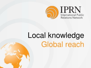 Local knowledge Global reach