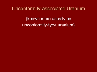 Unconformity-associated Uranium