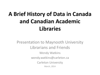 A Brief History of Data in Canada and Canadian Academic Libraries