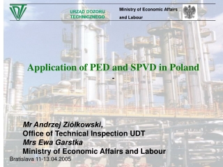 Application of PED and SPVD in Poland -