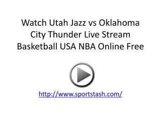 Watch Utah Jazz vs Oklahoma City Thunder Live Stream Basketb