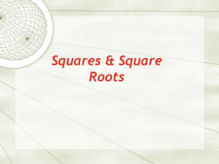 Squares &amp; Square Roots