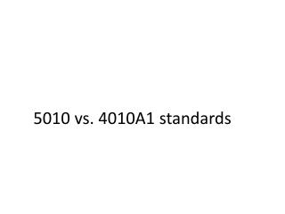 5010 vs. 4010A1 standards