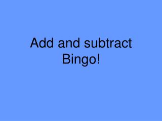 Add and subtract Bingo!